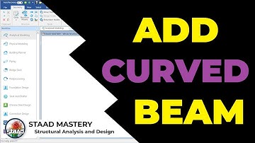 Add Beam - Curved Beam - STAAD Pro Connect Edition - STAAD MASTERY