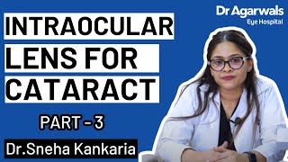 Understanding Intraocular Lens Options for Cataracts | Dr. Sneha Kankaria Explains | Part 3