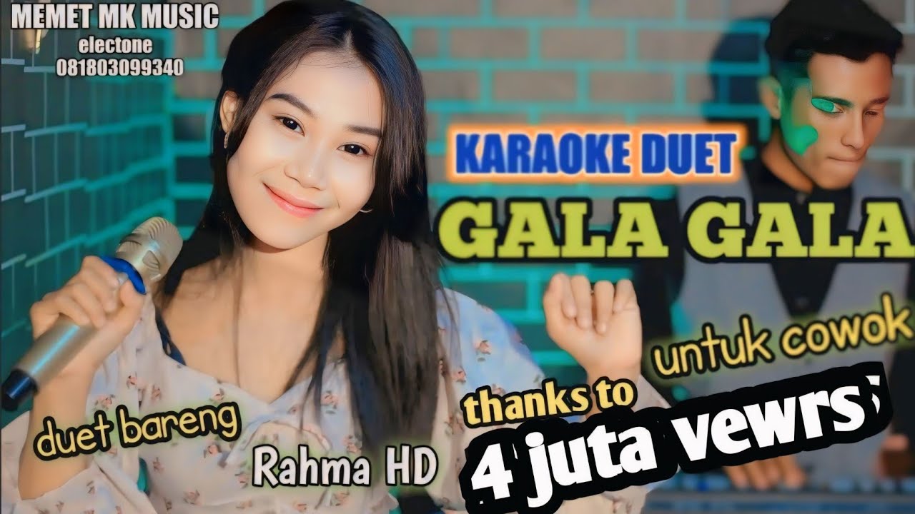 KARAOKE DANGDUT -GALA GALA-DUET FEAT RAHMA HD 