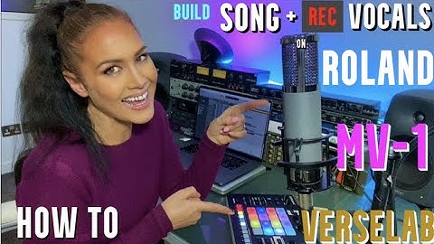 Roland MV-1 Verselab: How To Build A Song + Record Vocals Step by Step Workflow by Estelle Rubio