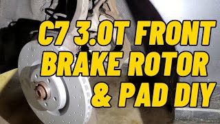 Replacing Your C7 30Ts Front Rotors Pads
