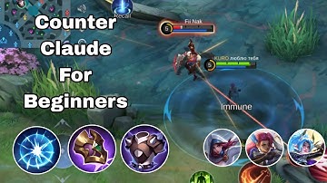 COUNTER CLAUDE - HEROES, SKILLS, ITEMS, SPELL AND GAME ENVIRONMENT #mobilelegends