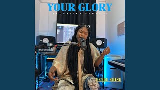 Your Glory (Acoustics Version)