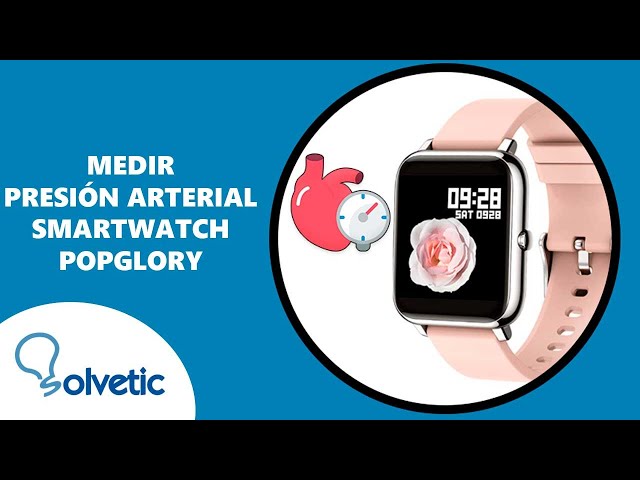 ⌚💗 Cómo MEDIR PRESION ARTERIAL Smartwatch Popglory P22 ✔️ Configurar  Smartwatch Popglory 