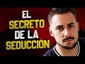 El SECRETO para Triunfar en la SEDUCCION (como ser atractivo)