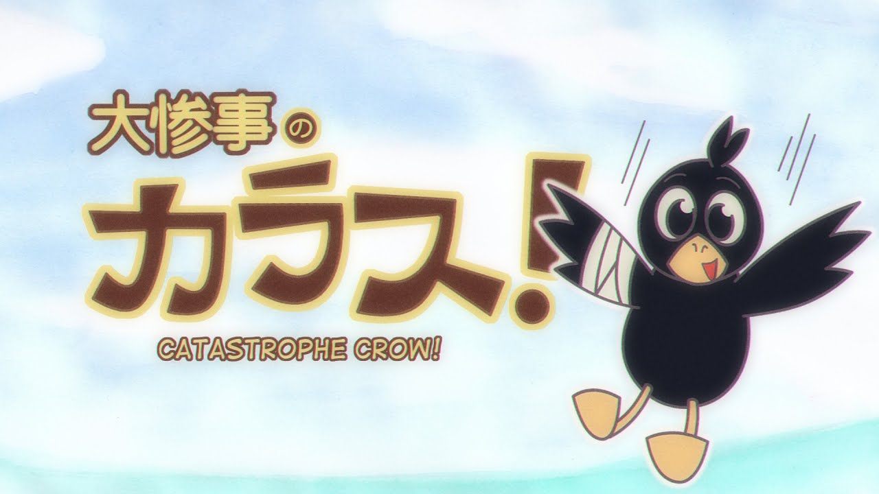 Catastrophe Crow Anime Opening Youtube Catastrophe Crow Anime Opening Youtube