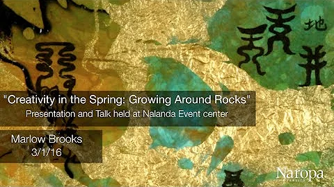 "Creativity in the Spring: Growing Around Rocks" l...