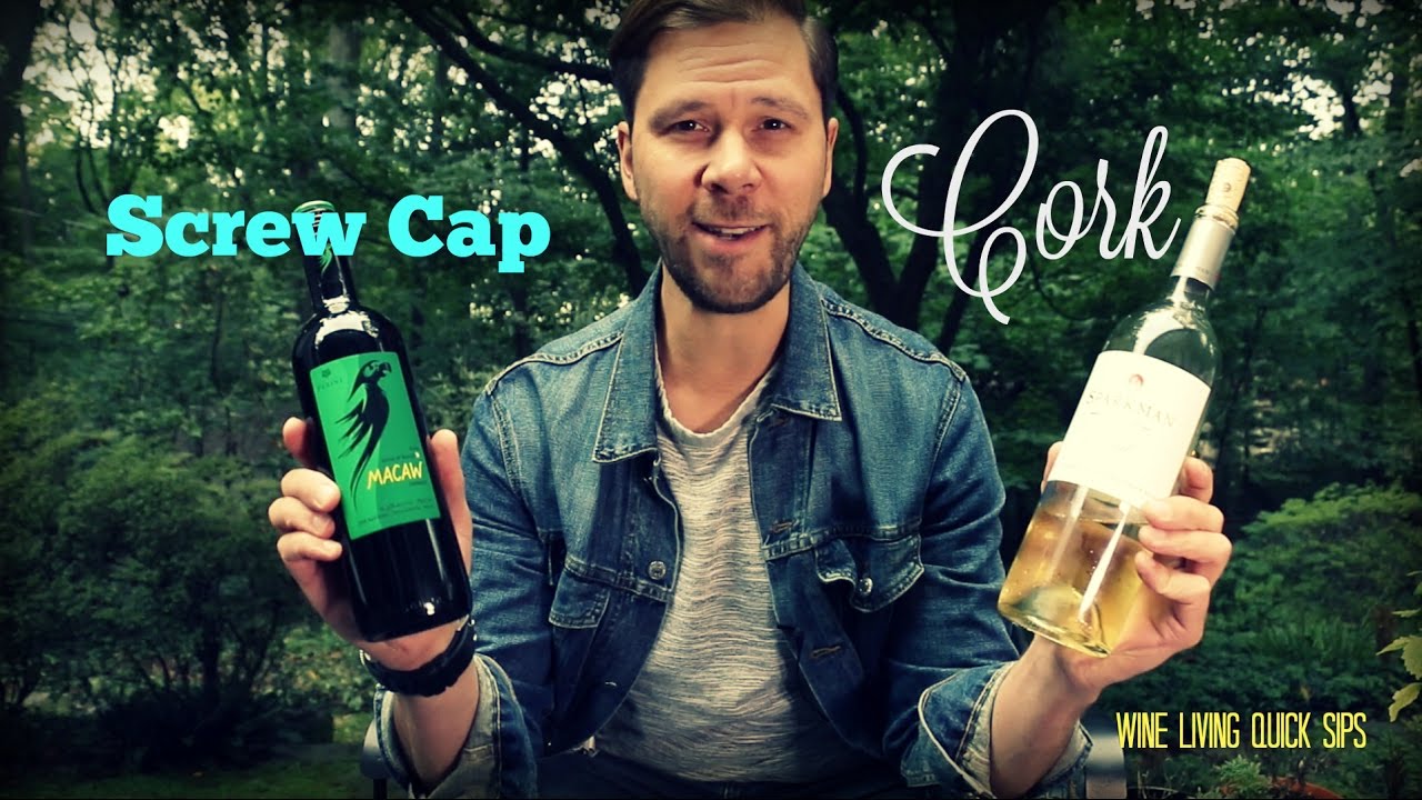 Which is Better, Cork or Screw Cap?