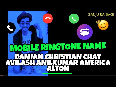mobile-"ringtone"-name-damian-christian-"chat"-avilash-anilkumar-america-alton