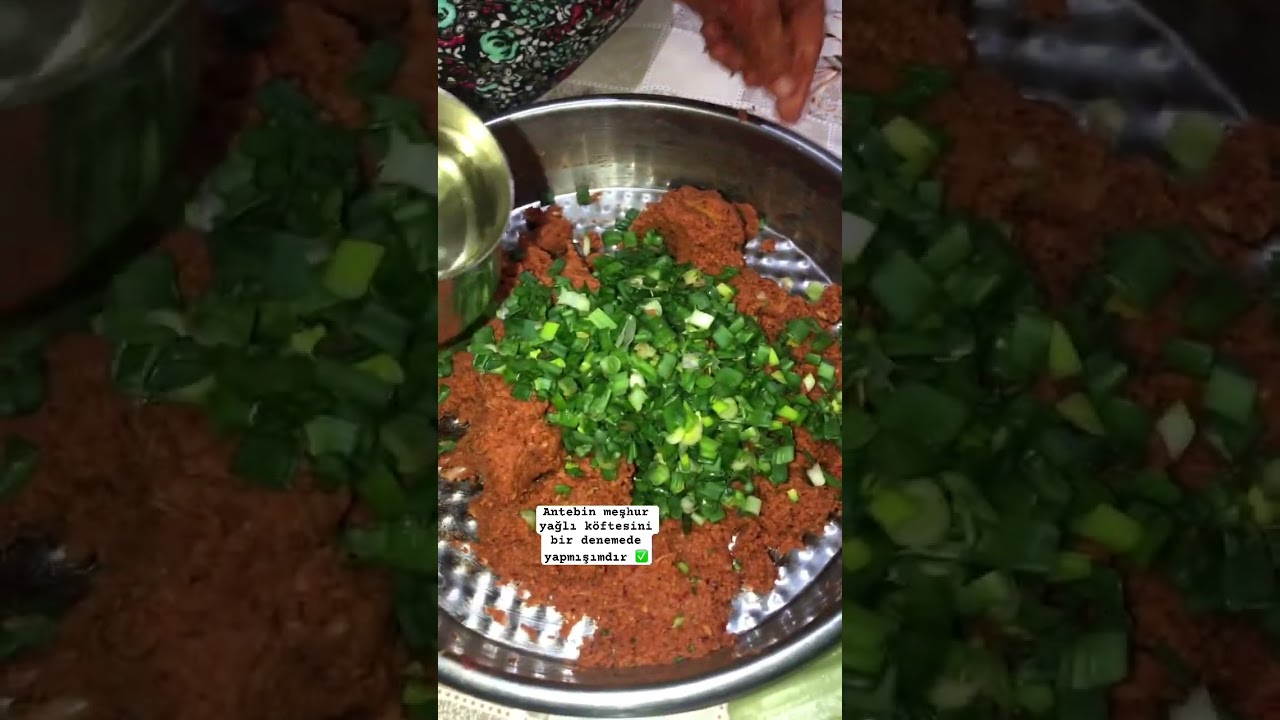 Antebin meşhur yağlı köftesi #yemektarifleri Antebin meşhur yağlı köftesi #yemektarifleri
