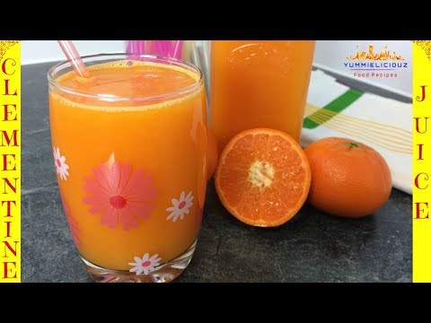 How to Make Clementine Juice | Clementine Juice | Tangerine Juice | Yummieliciouz Food Recipes