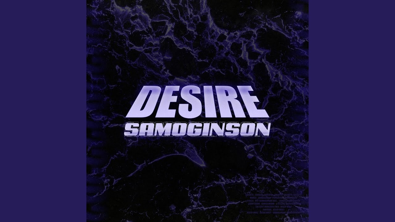 Watch Desire on YouTube Watch Desire on YouTube