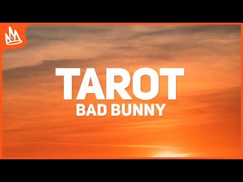 Bad Bunny – Tarot (Letra) ft. Jhay Cortez