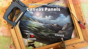 FRAME Your own CANVAS PANEL // SAVE $$$ // Step by Step