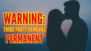 They Will REMOVE THIRD PARTY And Become FOREVER Yours After Listening To This