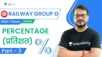 Percentage | Part - 3 | Maths | Railway Group D | Nitin Tiwari | Wifistudy studios