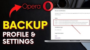 How to Back Up Opera Browser Profile and Settings 2025?
