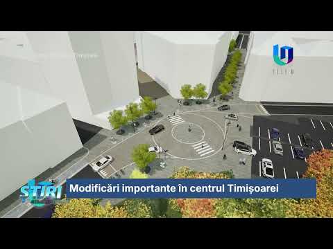 Modificări importante în centrul Timișoarei