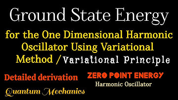 Ground state energy of one dimensional harmonic oscillator using the variational method