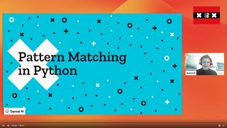 Structural Pattern Matching in Python: PEPs 634-636. Daniel Moisset |Py.Amsterdam meetup 10/03/2020