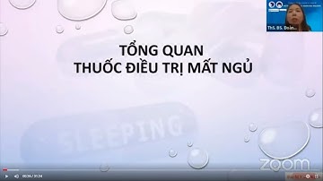 TỔNG QUAN THUỐC ĐIỀU TRỊ MẤT NGỦ