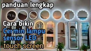 Cara bikin cermin lampu LED touch screen dan Kaca Sandblast tiruan, peluang usaha untuk para pemula