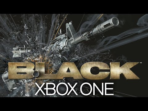 BLACK Xbox One Gameplay Walkthrough -  Xbox Classic Games on the Xbox One