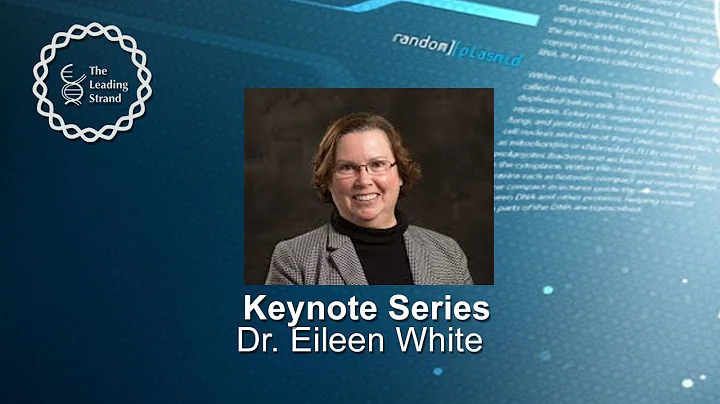 CSHL Keynote Speaker, Dr. Eileen White, The Rutger...