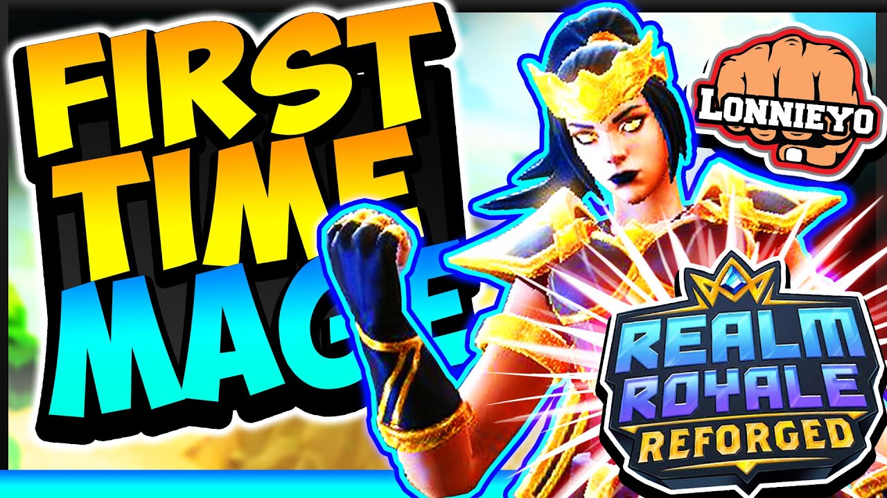 FIRST TIME *MAGE* in Realm Royale Reforged