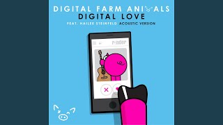 Video thumbnail of "Digital Farm Animals - Digital Love (Acoustic Version)"