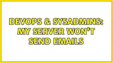 DevOps & SysAdmins: My server won