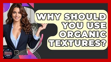 Why Should You Use Organic Textures? - Graphic Design Nerd