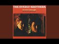 June Is as Cold as DecemberThe Everly Brothers