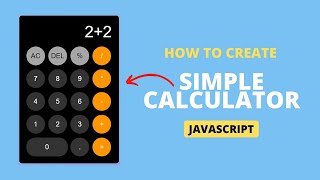 to create a simple Calculator using JavaScript                    | JavaScript projects  |