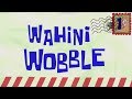 SpongeBob Music: Wahini Wobble