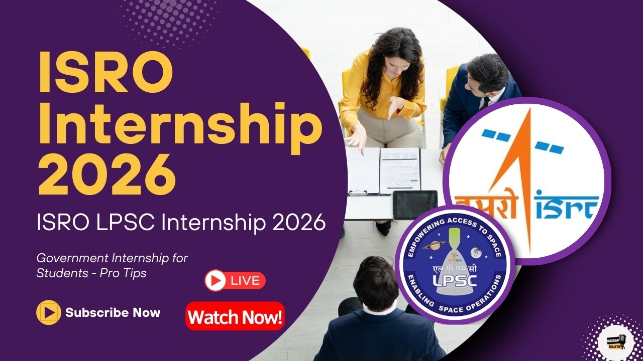 🚀 ISRO Internship 2026 | ISRO LPSC Internship 2026 | Eligibility, Application Process & Tips