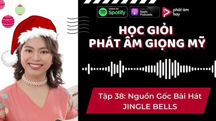 Ca khuc jingle bells ban đầu có tên là gì năm 2024