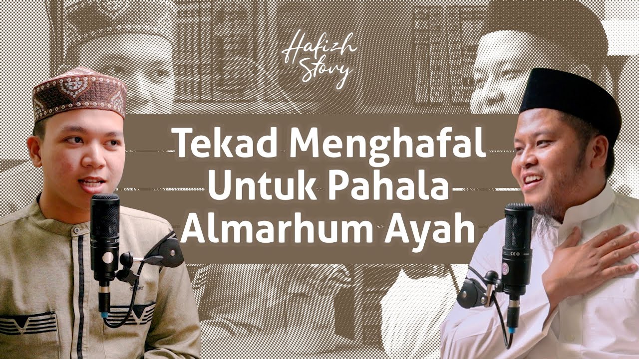 Tekad Menghafal Untuk Pahala Almarhum Ayah