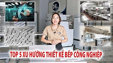 [ BẾP CÔNG NGHIỆP ] "Top 5 Xu Hướng Thiết Kế Bếp Công Nghiệp 2024"