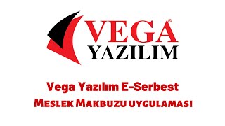 Vega Yazılım E-Serbest Meslek Makbuzu uygulaması