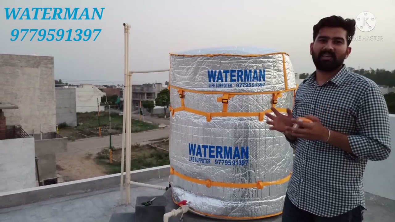 WATER TANK PROTECTOR JACKET FOR TEMPERATURE EFFECT CONTROL FOR ALL SEASONS.  (WATERMAN 9779591397 ) - YouTube