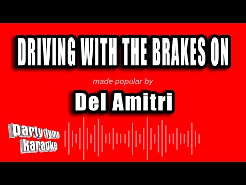 Del Amitri - Driving With The Brakes On (Karaoke Version)