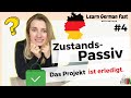 Zustandspassiv im Deutschen (4/5) II Deutsch A2-B1 II Learn German Fast with Natalia