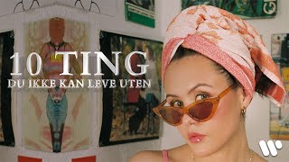 Synne Vo: 10 Ting Du Ikke Kan Leve Uten