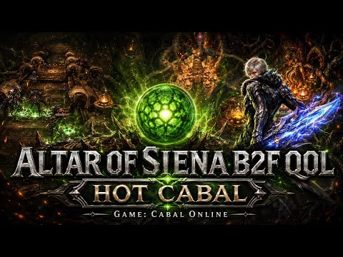 Altar of Siena B2F Rework - HotCabal ( S2 )