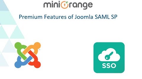 How to do Attribute mapping and group mapping in Joomla ? | Joomla SAML Mapping of Attributes