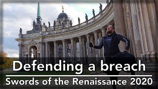 Montante: Defending a breach in a wall - Swords of the Renaissance 2020