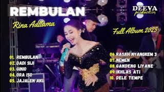 RINA ADITAMA - REMBULAN - SANGKARA MUSIC - SR CREATIVE | FULL ALBUM 2023