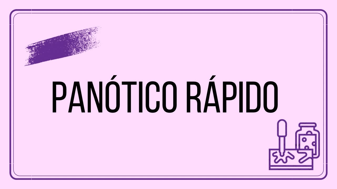 COLORAÇÃO DE LÂMINAS: PANÓTICO RÁPIDO