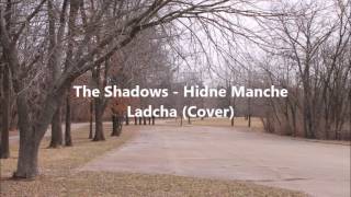 The Shadows - Hidne Manche Ladcha Cover